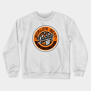 World’s Best Daddy, Basketball Dad Crewneck Sweatshirt